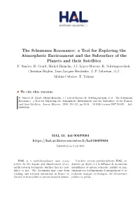 The Schumann Resonance: a Tool for Exploring the Atmospheric Environment and the Subsurface of the Planets and Their Satellites F