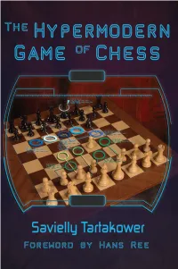 Hypermodern Game of Chess the Hypermodern Game of Chess