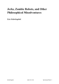 Jerks, Zombie Robots, and Other Philosophical Misadventures