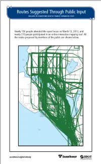 Nearly 150 People Attended the Open House on March 12, 2013, and Nearly 270 People Participated in an Online Interactive Mapping Tool