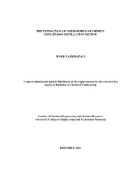 The Extraction of Orthosiphon Stamineus Using Hydro Distillation Method