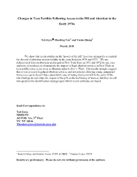 Changes in Teen Fertility Following Access to the Pill and Abortion in the Early 1970S