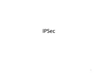 Ipsec, SSL, Firewall, Wireless Security