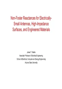 Non-Foster Reactances for Electrically- Small Antennas, High-Impedance Surfaces, and Engineered Materials