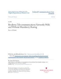 Rivalrous Telecommunications Networks with and Without Mandatory Sharing Thomas W