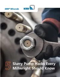 Slurry Pump Hacks Every Millwright Should Know Slurry Pump Hacks Every Millwright Should Know