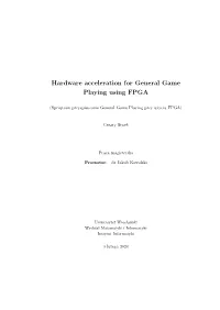 Hardware Acceleration for General Game Playing Using FPGA