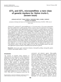 Microsatellites: a New Class of Genetic Markers for Salmo Trutta L