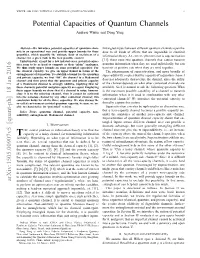 Potential Capacities of Quantum Channels 2