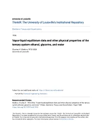 Vapor-Liquid Equilibrium Data and Other Physical Properties of the Ternary System Ethanol, Glycerine, and Water