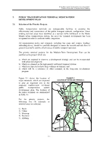 5. PUBLIC TRANSPORTATION TERMINAL MEDIUM-TERM DEVELOPMENT PLAN 5.1 Selection of the Priority Projects Public Transportation Term