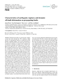 Characteristics of Earthquake Ruptures and Dynamic Off-Fault Deformation on Propagating Faults