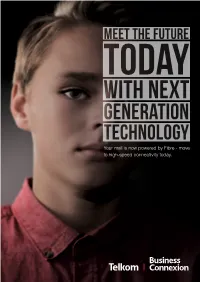 GENERATION TECHNOLOGY Your Mall Is Now Powered by Fibre - Move to High-Speed Connectivity Today