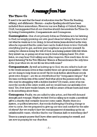 A Message from Huw the Three Cs It Used to Be Said That the Heart of Education Was the Three Rs: Reading, Writing, and Arithmetic