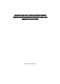 Validation and Use of Satellite Remote Sensing Derived Evapotranspiration Estimates in Semi‐Arid Regions of South Africa