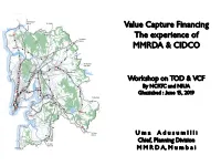 Value Capture Financing the Experience of MMRDA & CIDCO