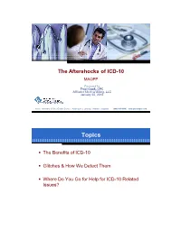 The Aftershocks of ICD-10 MAOFP