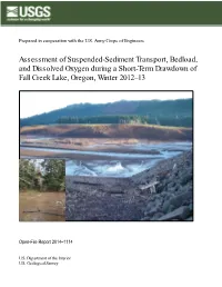 Assessment of Suspended-Sediment Transport, Bedload, and Dissolved Oxygen During a Short-Term Drawdown of Fall Creek Lake, Oregon, Winter 2012–13