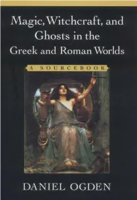 Magic, Witchcraft, and Ghosts in the Greek and Roman Worlds: a Source Book