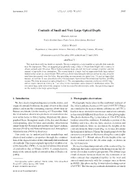 Contrails of Small and Very Large Optical Depth