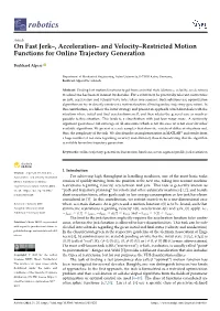 On Fast Jerk–, Acceleration– and Velocity–Restricted Motion Functions for Online Trajectory Generation