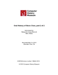 Oral History of Steve Chen, Part 2 of 2