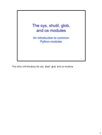 Sys, Shutil, and OS Modules