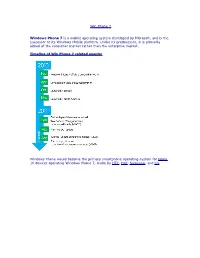 Windows Phone 7 Is a Mobile Operating System Developed by Microsoft, and Is the Successor to Its Windows Mobile Platform