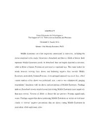 ABSTRACT from Extremism to Extravagance: the Impact of U.S. Television on Iranians and Persians Elizabeth S. Fassih, M.A. Mento