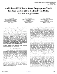 A Gis Based Uhf Radio Wave Propagation Model for Area Within 25Km Radius from OSRC Transmitting Antenna