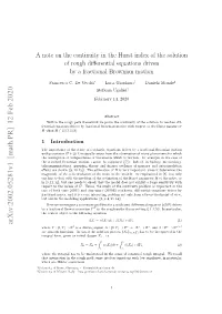 A Note on the Continuity in the Hurst Index of the Solution of Rough