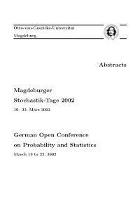 Abstracts Magdeburger Stochastik-Tage 2002 German Open Conference on Probability and Statistics