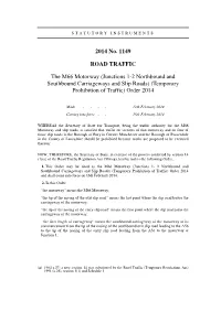 The M66 Motorway (Junctions 1-2 Northbound and Southbound Carriageways and Slip Roads) (Temporary Prohibition of Traffic) Order 2014