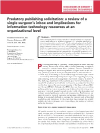 Predatory Publishing Solicitation: a Review of a Single Surgeon’S Inbox and Implications for Information Technology Resources at an Organizational Level
