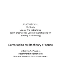 Some Topics on the Theory of Cones