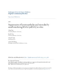 Suppression of Keratoepithelin and Myocilin by Small Interfering Rnas (Sirna) in Vitro Ching Yuan University of Minnesota - Twin Cities