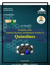 ) Synthesis of Quinoline and Derivatives1)