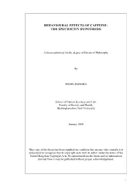Behavioural Effects of Caffeine: the Specificity Hypothesis