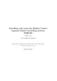 Installing and Using the Hadley Centre Regional Climate Modelling System, PRECIS