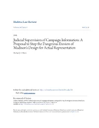 Judicial Supervision of Campaign Information: a Proposal to Stop the Dangerous Erosion of Madison's Design for Actual Representation Michael J