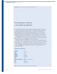 Periodontiens Historie I Et Nordisk Perspektiv