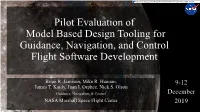 Pilot Evaluation of Model Based Design Tooling for Guidance, Navigation, and Control Flight Software Development
