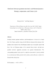 Similarity Between Quantum Mechanics and Thermodynamics: Entropy, Temperature, and Carnot Cycle