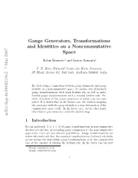 Gauge Generators, Transformations and Identities on a Noncommutative Space