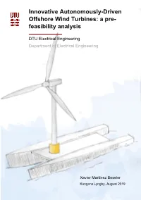Innovative Autonomously-Driven Offshore Wind Turbines: a Pre- Feasibility Analysis