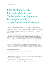 PGRI-EDUKA Indonesia International Conference “Collaborative Learning Towards Learning Community” ~Learn from Student’S Learning~