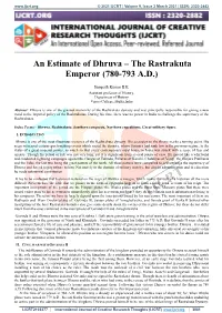 An Estimate of Dhruva – the Rastrakuta Emperor (780-793 A.D.)