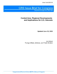 Central Asia: Regional Developments and Implications for U.S. Interests