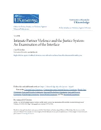 Intimate Partner Violence and the Justice System: an Examination of the Interface Carol E
