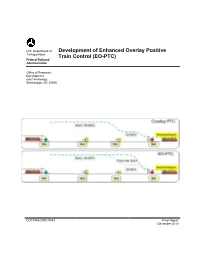 Development of Enhanced Overlay Positive Train Control (EO-PTC) DTFR53-1 I-D-00008 6